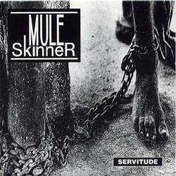 Mule Skinner : Servitude